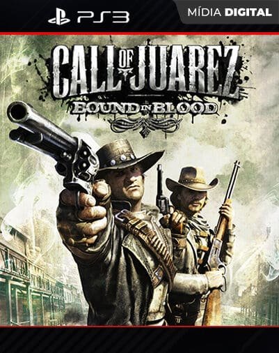 Call of Juarez: Bound in Blood Playstation 3 Mídia Digital