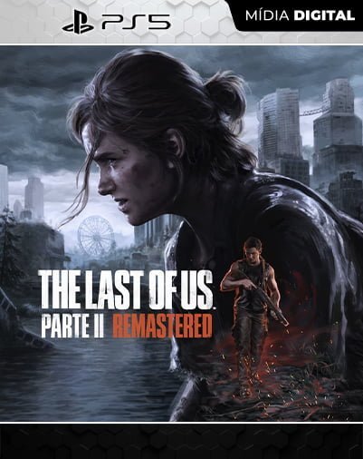 The Last of Us Parte II Remastered Playstation 5 Mídia Digital