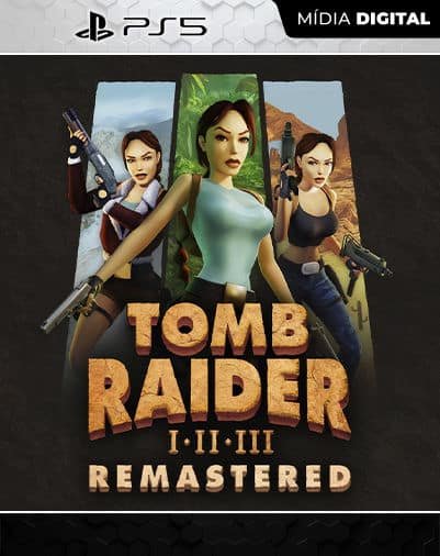 Tomb Raider I-III Remastered Starring Lara Croft Playstation 5 Mídia Digital